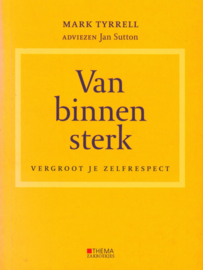 Van binnen sterk Vergroot je zelfrespect , M. Tyrrell