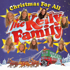 The Kelly Family - Christmas For All , Kelly Family