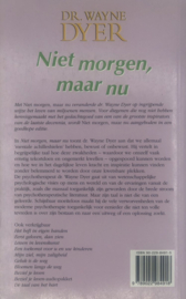 Niet Morgen Maar Nu naar een nieuwe kijk op jezelf, naar completer functioneren, Wayne W. Dyer