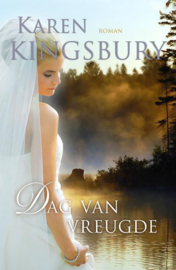 Samen Onderweg 1 - Dag van vreugde roman , Karen Kingsbury