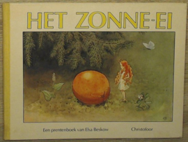 Het zonne-ei : een prentenboek van Elsa Beskow , Elsa Beskow