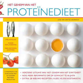 Het Geheim Van Het Proteïnedieet Herziene Uitgave Van Het Eiwitdieet , José van Amstel-Reurekas