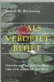 Als verdriet blijft Overleven na het verlies van een zoon of dochter , J.R. Bernstein