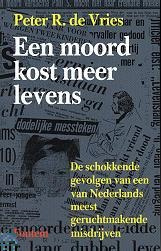 MOORD KOST MEER LEVENS ,  Peter R. de Vries