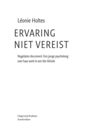 Ervaring niet vereist nagelaten document een jonge psycholoog over haar werk in een tbs-kliniek , Leonie Holtes