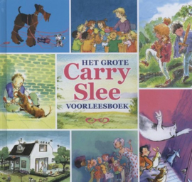 Het grote Carry Slee voorleesboek ,  Carry Slee