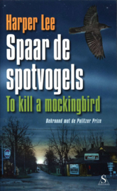 Spaar De Spotvogels , Harper Lee