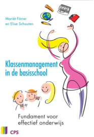 Klassenmanagement in de basisschool fundament voor effectief onderwijs , M. Forrer