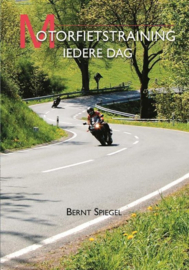 Motorfietstraining iedere dag , Bernt Spiegel