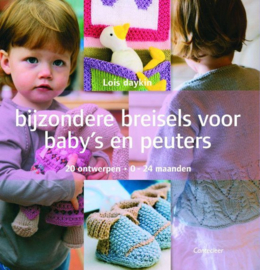 Bijzondere Breisels Voor Baby'S En Peuters 20 ontwerpen 0-24 maanden , Lois Daykin