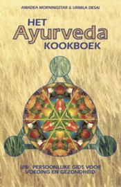 Het Ayurveda kookboek uw persoonlijke gids voor voeding en gezondheid , A. Morningstar