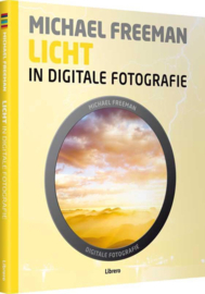 Licht in digitale fotografie ,  Michael Freeman