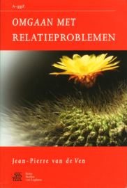 Van A tot ggZ - Omgaan met relatieproblemen. J.P. Van De Ven