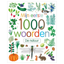 Mijn Eerste 1000 Woorden De Natuur 17 95 De natuur , Diverse auteurs