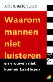 WAAROM MANNEN NIET LUISTEREN EN VROUWEN NIET KUNNEN KAARTLEZEN - Allan & Barbara Pease, Allan & Barbara ,  Allan & Barbara Pease, Allan & Barbara
