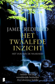 Het Twaalfde Inzicht Het Uur Van De Waarheid , James Redfield