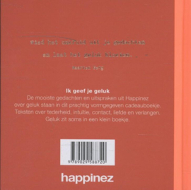 Happinez - Ik geef je geluk Uitgever: de Arbeiderspers Serie: Happinez