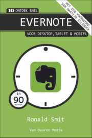 Ontdek Snel: Evernote voor desktop, tablet & mobiel ,  Ronald Smit