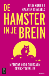 De hamster in je brein Methode voor duurzaam gewichtsverlies, Maarten Biezeveld