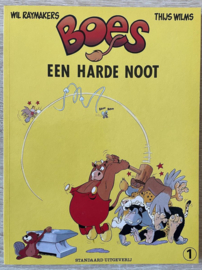 Boes 001 een harde noot, Wil Raymakers en Thijs Wilms