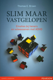 Slim maar vastgelopen emoties bij tieners en volwassenen met ADHD , Thomas E. Brown