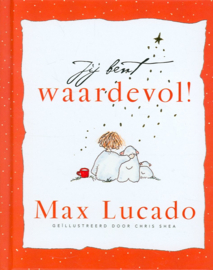 Jij bent waardevol! ,  Max Lucado