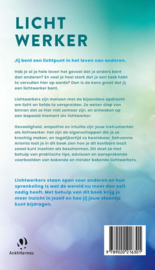 Lichtwerker Voor gevoelige mensen die vanuit licht en onvoorwaardelijke liefde leven en delen, Sahvanna Arienta