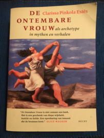 De ontembare vrouw als archetype in mythen en verhalen, Clarissa Pinkola Estes