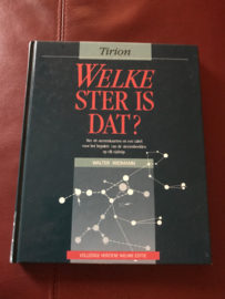 Welke ster is dat ? met 48 sterrenkaarten, een tabel voor het bepalen van de sterrenbeelden op elk tijdstip, 100 figuren en 8 platen , Walter Widmann