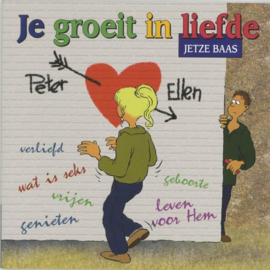 Je groeit in liefde verliefd - vrijen - wat is seks - geboorte - genieten - leven voor hem ,  Jetze Baas