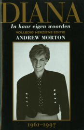 Diana haar eigen verhaal | Andrew Morton In haar eigen woorden - volledig herziene editie , Andrew Morton