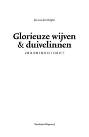 Glorieuze wijven & duivelinnen vrouwenhistories , Jan van den Berghe