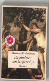 De kinderen van het paradijs Trilogie , Marianne Fredriksson