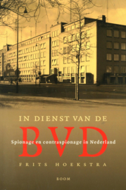 In dienst van de BVD Spionage En Contraspionage In Nederland , Frits Hoekstra