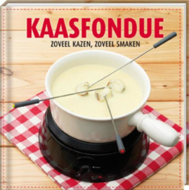 Kaasfondue zoveel kazen, zoveel smaken zoveel kazen, zoveel smaken , André Boeder