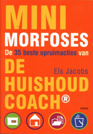 Minimorfoses De 35 beste opruimacties van de HuishoudCoach , Els Jacobs