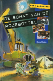 De schat van de rozebottel ,  Henk Hokke Serie: Echt gebeurd