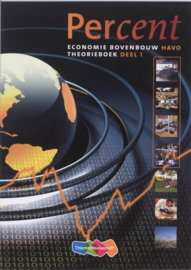 Percent / 1 theorieboek Havo / deel Economie bovenbouw , ThiemeMeulenhoff bv