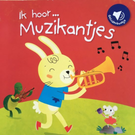 Ik hoor ... Muzikantjes Uitgever: Yo-Yo Books