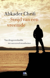 Strijd Van Een Vreemde van drugsverslaafde tot succesvol trendsetter , Abkader Chrifi