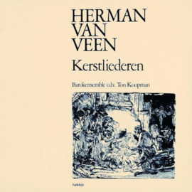 Kerstliederen ,  Herman van Veen, Ton Koopman