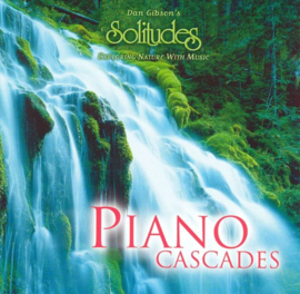 Dan Gibson's Solitudes: Piano Cascades , Somerset Entertainment Ltd.