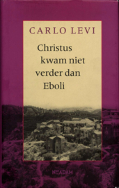 Christus kwam niet verder dan Eboli , Carlo Levi