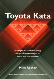 Toyota Kata Managen naar verbetering, aanpassingsvermogen en superieure resultaten , Mike Rother