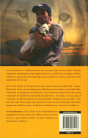 De Leeuwenfluisteraar Het Bijzondere Verhaal Van De Man Die Leeft En Werkt Met De Grote Katten Van Afrika , Kevin Richardson