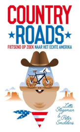 Country roads fietsend op zoek naar het echte Amerika (en onszelf) , Lotte Stegeman