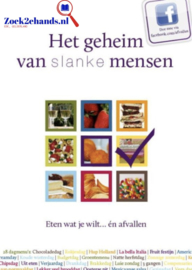 Het geheim van slanke mensen eten wat je wilt... en afvallen ,  Mieke Kosters