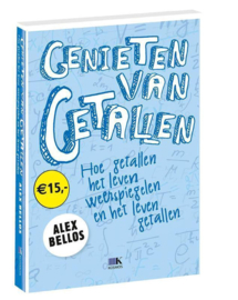 Genieten van getallen hoe getallen het leven weerspiegelen en het leven getallen , Alex Bellos