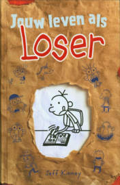 Het leven van een Loser - Jouw leven als Loser , Jeff Kinney Serie: Het leven van een Losee