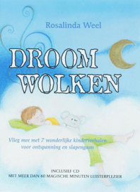 Droomwolken + CD vlieg mee met zeven wonderlijke verhalen , Rosalinda Weel